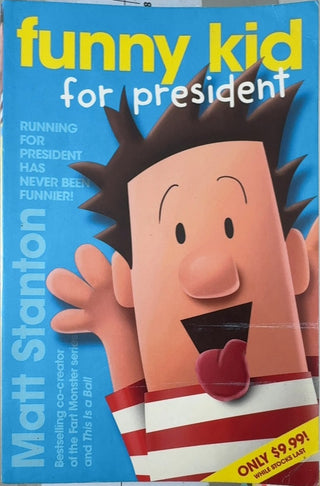 Funny Kid for President - By Matt Stanton — front cover