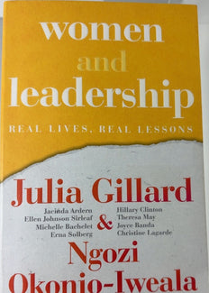 Women and Leadership - By Julia Gillard & others
