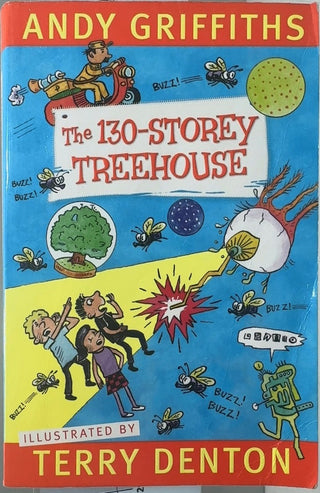 The 130-Storey Treehouse - By Andy Griffiths & others — front cover
