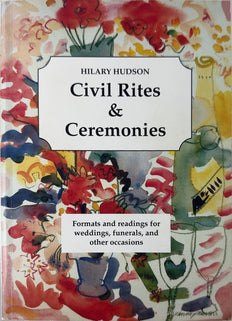 Civil Rites & Ceremonies - By Hilary Hudson