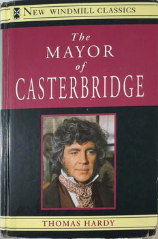 The Mayor of Casterbridge - By Thomas Hardy