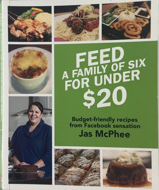 Feed a Family of Six for Under $20 - By Jas McPhee — front cover