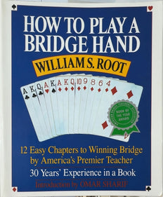 How to Play a Bridge Hand - By William S. Root