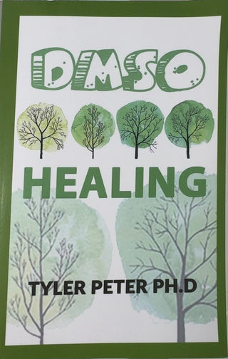 DMSO Healing - By Tyler Peter Ph.D — front cover