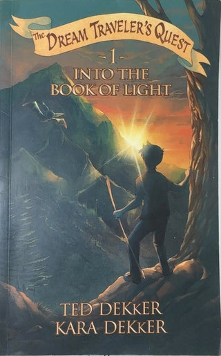 Into the Book of Light - By Ted Dekker & others — front cover