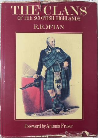 The Clans of the Scottish Highlands - By R. R. McIan & others — front cover