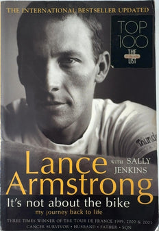 It's Not About the Bike - By Lance Armstrong & others