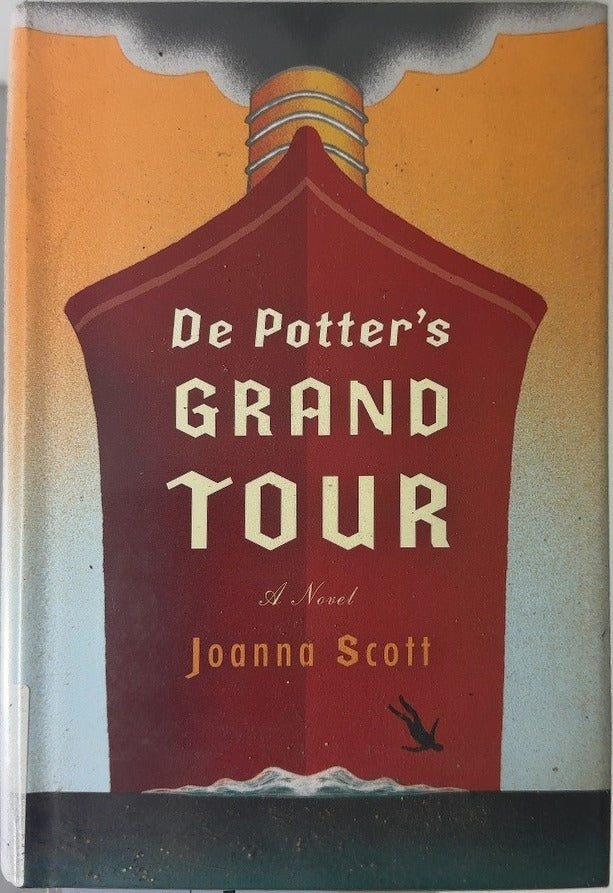 De Potter's Grand Tour - By Joanna Scott — front cover