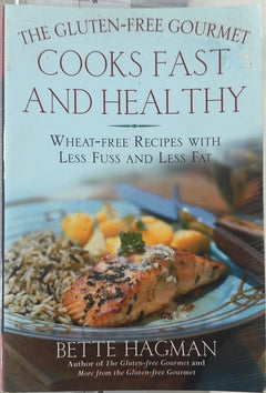 The Gluten-Free Gourmet Cooks Fast and Healthy - By Bette Hagman
