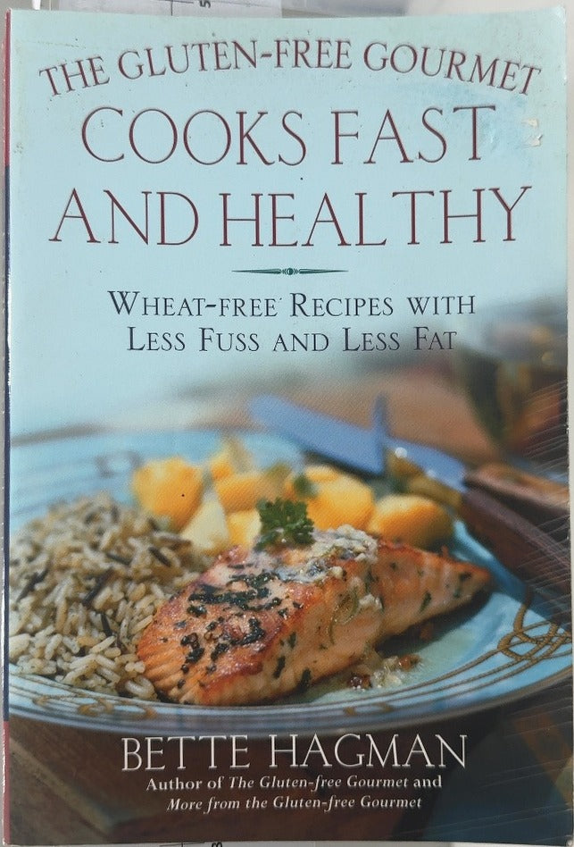 The Gluten-Free Gourmet Cooks Fast and Healthy - By Bette Hagman — front cover