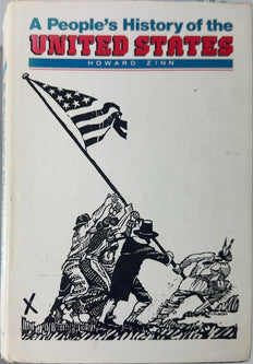 A People's History of the United States - By Howard Zinn