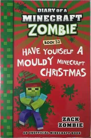 Have Yourself A Mouldy Minecraft Christmas - By Zack Zombie — front cover