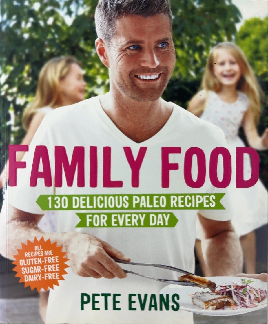 Family Food - By Pete Evans — front cover