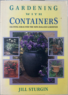 Gardening with Containers - By Jill Sturgin