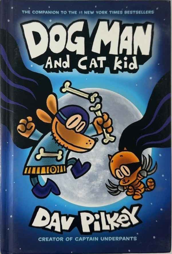 Dog Man and Cat Kid - By Dav Pilkey — front cover