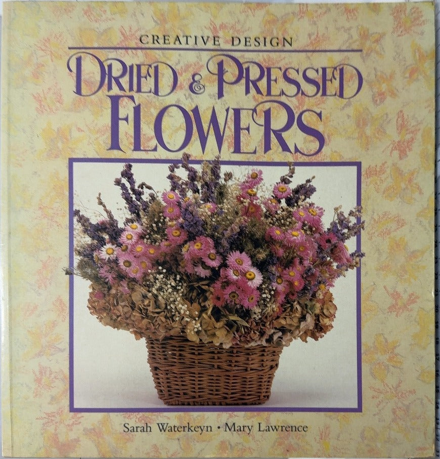 Dried & Pressed Flowers - By Sarah Waterkeyn & others — front cover