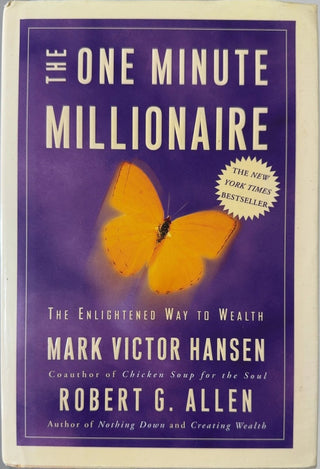 The One Minute Millionaire - By Mark Victor Hansen & others — front cover