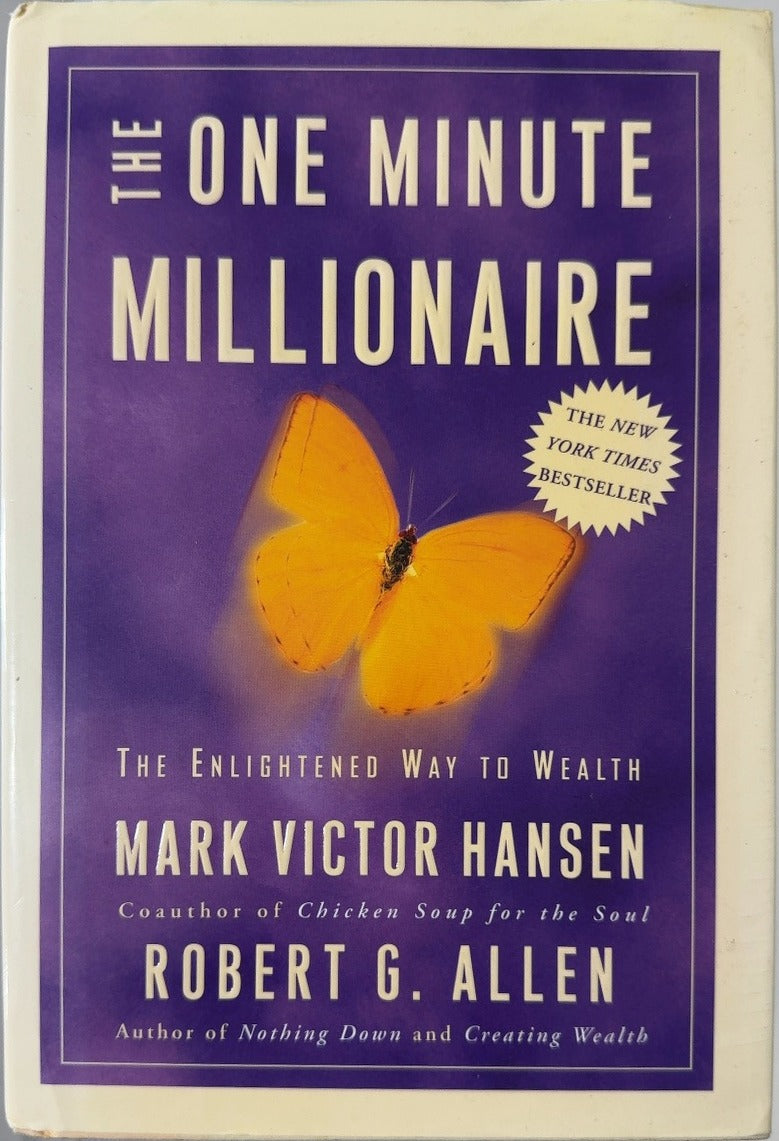 The One Minute Millionaire - By Mark Victor Hansen & others — front cover