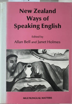 New Zealand Ways of Speaking English - By Allan Bell & others