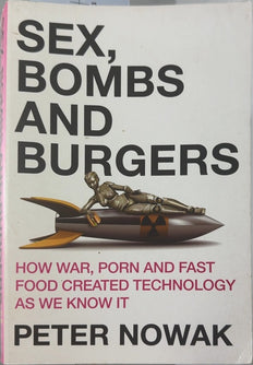 Sex, Bombs and Burgers