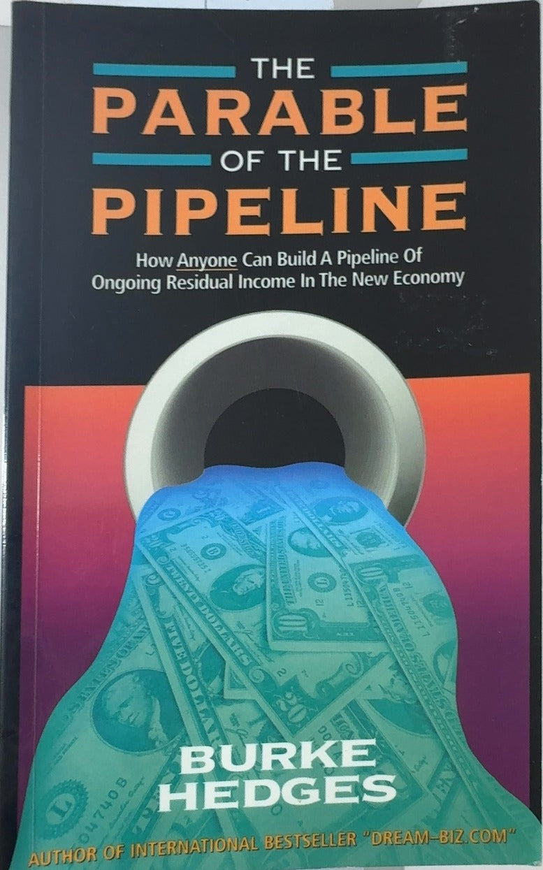 The Parable of the Pipeline - By Burke Hedges — front cover