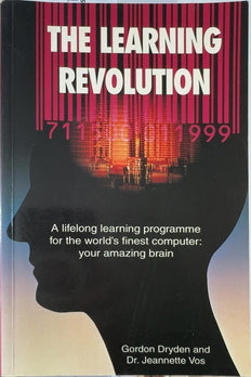 The Learning Revolution - By Gordon Dryden & others