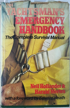 The Yachtsman's Emergency Handbook - By Neil Hollander & others