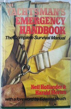 The Yachtsman's Emergency Handbook - By Neil Hollander & others