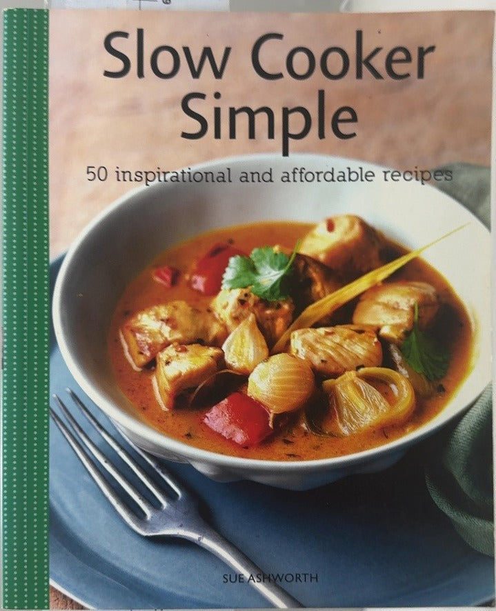 Slow Cooker Simple - By Sue Ashworth — front cover
