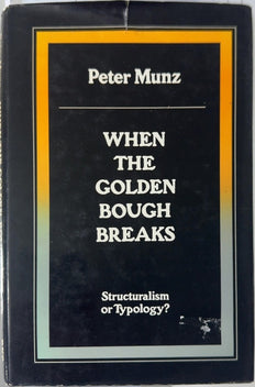 When the Golden Bough Breaks - By Peter Munz