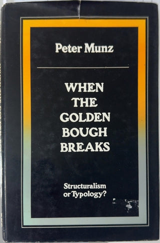 When the Golden Bough Breaks - By Peter Munz — front cover