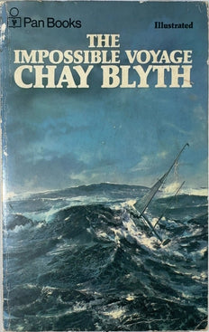 The Impossible Voyage - By Chay Blyth