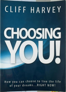 Choosing You! - By Cliff Harvey
