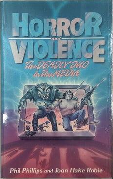 Horror and Violence - By Phil Phillips & others