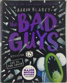 The Bad Guys: Episode 13 - By Aaron Blabey