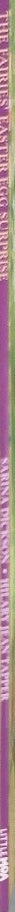 The Fairies' Easter Egg Surprise - By Sarina Dickson & others - spine