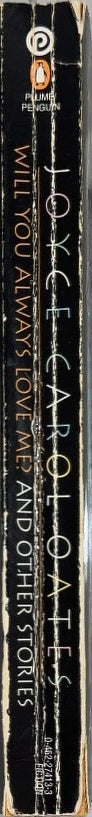 Will You Always Love Me? - By Joyce Carol Oates - spine
