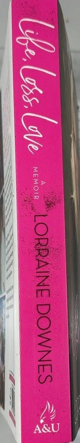 Life, Loss, Love - By Lorraine Downes - spine