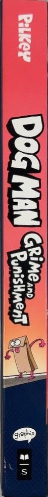 Dog Man: Grime and Punishment - By Dav Pilkey - spine