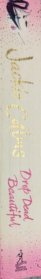 Drop Dead Beautiful - By Jackie Collins - spine