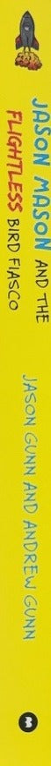 Jason Mason and the Flightless Bird Fiasco - By Jason Gunn & others - spine