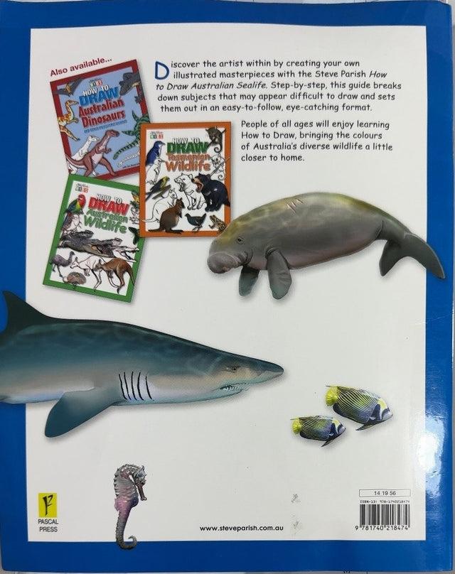 How to Draw Australian Sealife - By Steve Parish - back cover