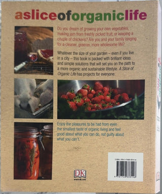 A Slice of Organic Life - By Sheherazade Goldsmith — back cover