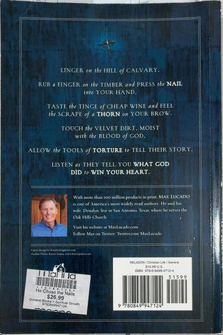 He Chose the Nails - By Max Lucado — back cover