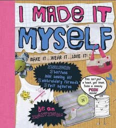 Make Stuff: I Made it Myself