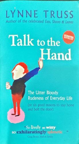 Talk to the Hand — front cover