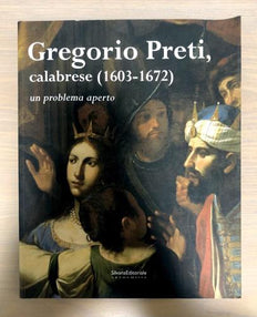 Gregorio Preti, Calabrese (1603-1672)