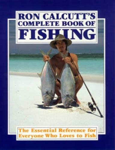 Ron Calcutt's Complete Book Of Fishing