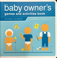 The Baby Owner's Games and­ Activities Book
