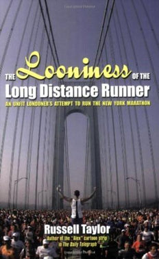 The Looniness of the Long Distance Runner